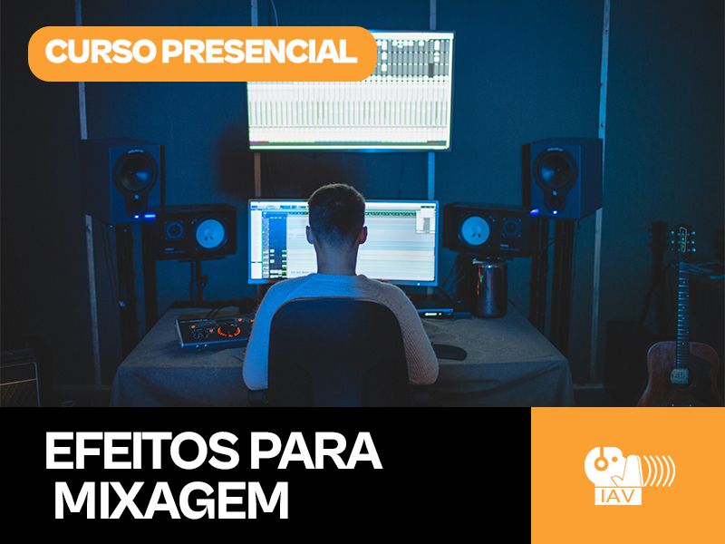 Efeitos para Mixagem